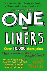 The Mammoth Book of One-Liners【電子書籍】[ Geoff Tibballs ]