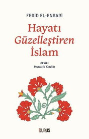 Hayat? G?zelle?tiren ?slam【電子書籍】[ Ziyauddin Serdar ]