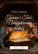 Tymon i Teoś: Nieoczekiwana podróż