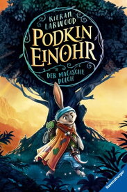 Podkin Einohr, Band 1: Der magische Dolch Nominiert f?r den Deutschen Jugendliteraturpreis 2019【電子書籍】[ Kieran Larwood ]