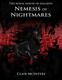 Nemesis of Nightmares【電子書籍】[ Clair McIntyre ]