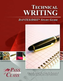 DSST Technical Writing DANTES Test Study Guide【電子書籍】[ Pass Your Class Study Guides ]