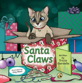 Santa Claws【電子書籍】[ Tricia Gardella ]