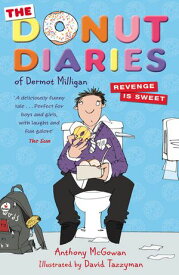 The Donut Diaries: Revenge is Sweet Book Two【電子書籍】[ Dermot Milligan ]