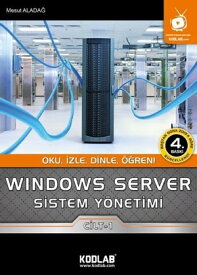 Windows Server Sistem Y?netimi 1. Cilt【電子書籍】[ Mesut Alada? ]