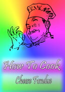 How To Cook Cheese Fondue