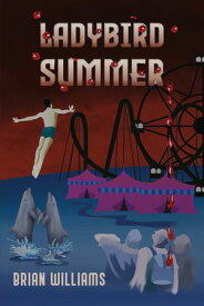 Ladybird Summer【電子書籍】[ Brian Williams ]