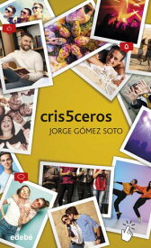 cris5ceros【電子書籍】[ Jorge G?mez Soto ]