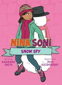 Nina Soni, Snow Spy【電子書籍】[ Kashmira Sheth ]