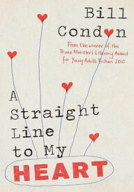 A Straight Line to My Heart【電子書籍】[ Bill Condon ]