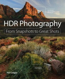 HDR Photography From Snapshots to Great Shots【電子書籍】[ Tim Cooper ]