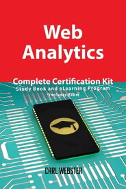 Web Analytics Complete Certification Kit - Study Book and eLearning Program【電子書籍】[ Carl Webster ]