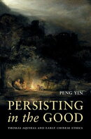 Persisting in the Good
