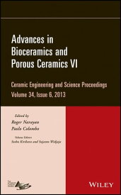 Advances in Bioceramics and Porous Ceramics VI, Volume 34, Issue 6【電子書籍】[ Soshu Kirihara ]