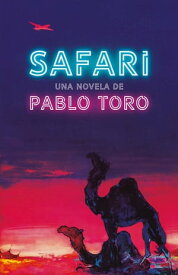 Safari【電子書籍】[ Pablo Toro ]