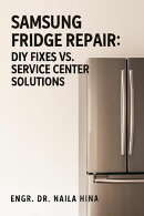 Samsung Fridge Repair: DIY Fixes vs. Service Center Solutions