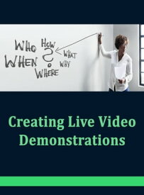 Creating Live Video Demonstrations【電子書籍】[ Samantha ]