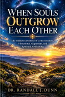 When Souls Outgrow Each Other