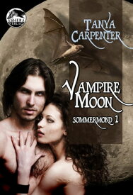 Vampire Moon【電子書籍】[ Tanya Carpenter ]