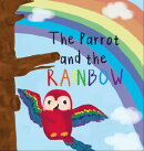 The Parrot and the Rainbow