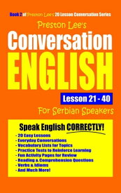 Preston Lee's Conversation English For Serbian Speakers Lesson 21: 40【電子書籍】[ Preston Lee ]