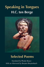 Speaking in Tongues【電子書籍】[ H.C. ten Berge ]