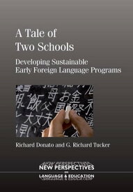 A Tale of Two Schools【電子書籍】[ Donato, Richard and Tucker, G. Richard ]