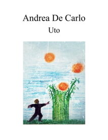 Uto【電子書籍】[ Andrea De Carlo ]