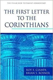 The First Letter to the Corinthians【電子書籍】[ Roy E Ciampa ]