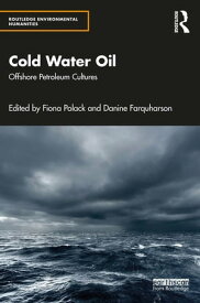 Cold Water Oil Offshore Petroleum Cultures【電子書籍】