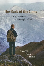 The Bark of the Cony【電子書籍】[ George Nash Smith ]