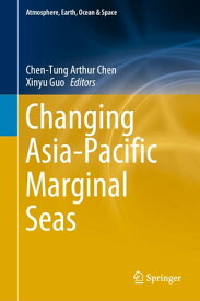 Changing Asia-Pacific Marginal Seas【電子書籍】