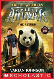 The Return (Spirit Animals: Fall of the Beasts, Book 3)【電子書籍】[ Varian Johnson ]