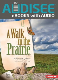 A Walk in the Prairie, 2nd Edition【電子書籍】[ Rebecca L. Johnson ]