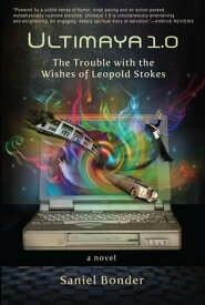 Ultimaya 1.0: The Trouble with the Wishes of Leopold Stokes【電子書籍】[ Saniel Bonder ]