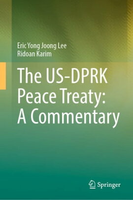 The US-DPRK Peace Treaty: A Commentary 