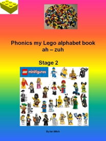 Phonics my Lego Alphabet Book【電子書籍】[ Ian Mitch ]