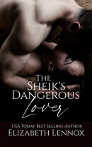 The Sheik's Dangerous Lover