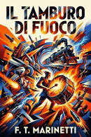 Il tamburo di fuoco: Dramma africano di calore, colore, rumori, odori