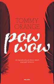 Pow wow【電子書籍】[ Tommy Orange ]