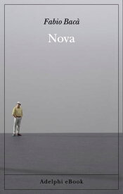 Nova【電子書籍】[ Fabio Bac? ]