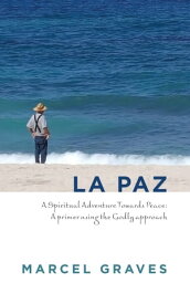 La Paz【電子書籍】[ Marcel Graves ]