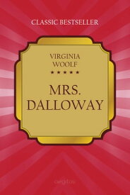 Mrs Dalloway【電子書籍】[ Woolf, Virginia ]