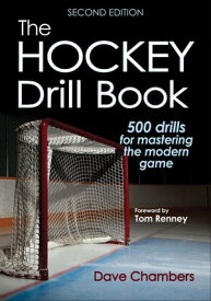 The Hockey Drill Book【電子書籍】[ Dave Chambers ]