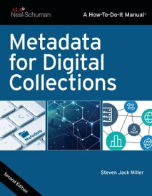 Metadata for Digital Collections【電子書籍】[ Steven Jack Miller ]