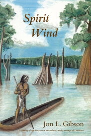 Spirit Wind【電子書籍】[ Jon L. Gibson ]