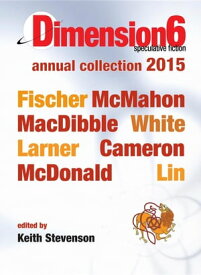 Dimension6 annual collection 2015【電子書籍】[ Jason Fischer ]