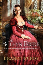 The Boleyn Bride【電子書籍】[ Brandy Purdy ]