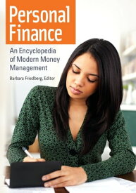Personal Finance An Encyclopedia of Modern Money Management【電子書籍】