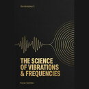 Science of Vibrations & Frequencies
